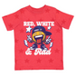 Red White & Rad 4th of July Shirt